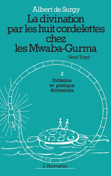 Picture of La divination par les huit cordelettes chez les Mwaba