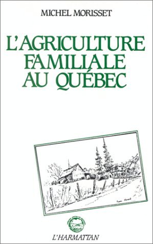 Image de L'agriculture familiale au Québec
