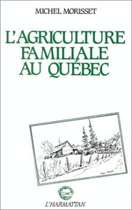 Image de L'agriculture familiale au Québec