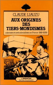 Picture of Aux origines des Tiers-Mondismes, colonisés et anti-colonialistes (1919-1939)