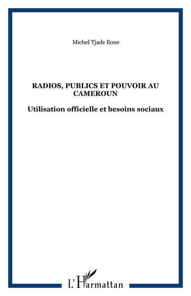 Image de Radios, publics et pouvoir au Cameroun