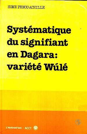 Picture of Systématique du signifiant en Dagara: variété Wulé