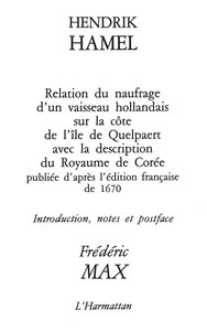 Image de Henddrik Hamel, relation du naufrage d'un vaisseau hollandais sur la côte de l'île de Quelpaert et description du royaume de Corée