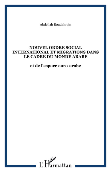 Picture of Nouvel ordre social international et migrations dans le cadre du Monde arabe