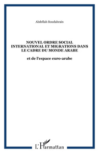 Picture of Nouvel ordre social international et migrations dans le cadre du Monde arabe