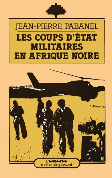 Image de Les coups d'Etat militaires en Afrique Noire