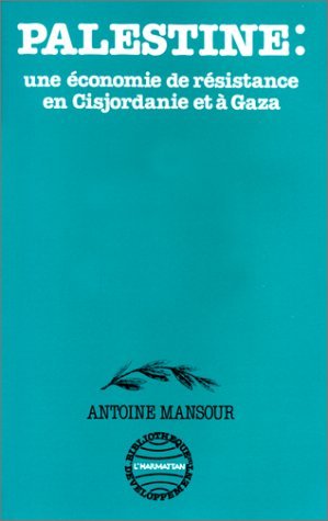 Picture of Palestine - une économie de résistance