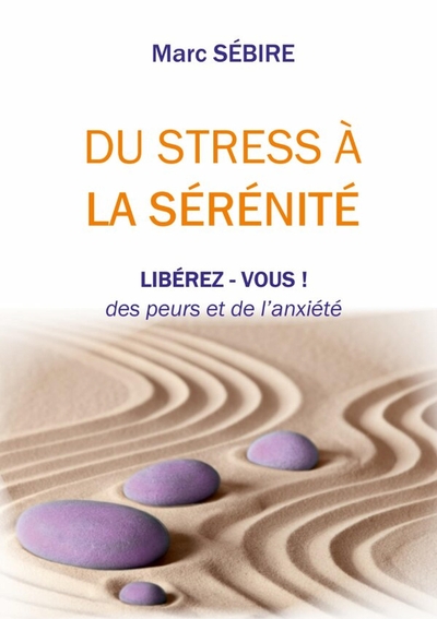 Picture of Du Stress à la Sérénité