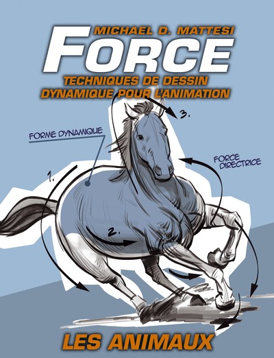 Picture of FORCE : TECHNIQUES DE DESSIN DYNAMIQUE POUR L'ANIMATION LES ANIMAUX