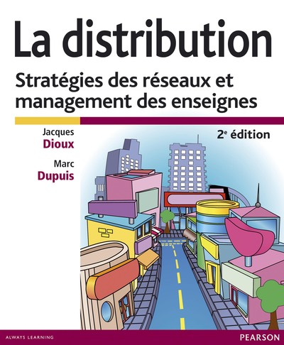Image de DISTRIBUTION (LA) 2E ED STRATEGIE DES RESEAUX ET MANAGEMENT DES ENSEIGNES