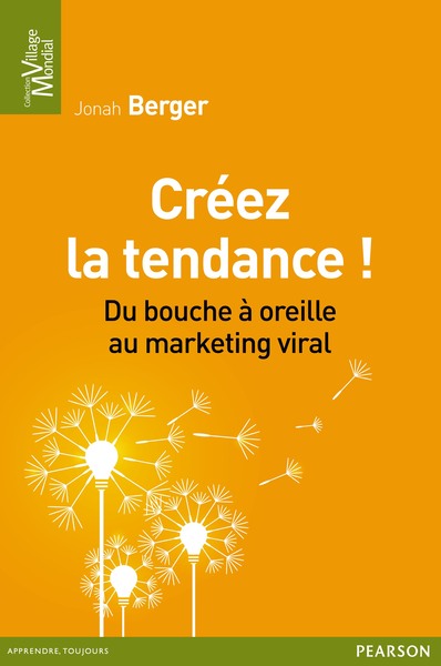 Image de CREEZ LA TENDANCE ! DU BOUCHE A OREILLE AU MARKETING VIRAL