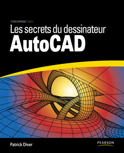Image de LES SECRETS DU DESSINATEUR AUTOCAD