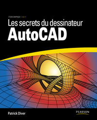Image de LES SECRETS DU DESSINATEUR AUTOCAD