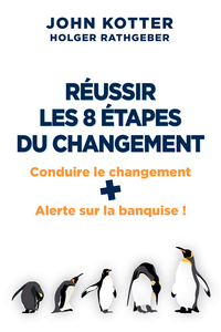 Image de REUSSIR LES 8 ÉTAPES DU CHANGEMENT SELON KOTTER