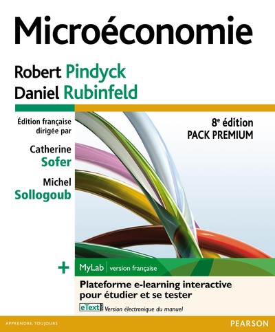 Image de MICROECONOMIE, PACK PREMIUM FR (INCLUT LIVRE + MYLAB ET ETEXT EN FRANCAIS)