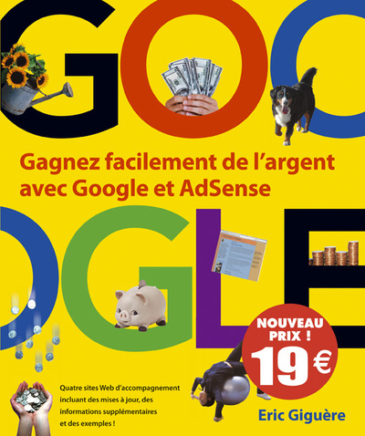 Picture of GOOGLE ET ADSENSE GAGNEZ FACILEMENT DE L'ARGENT AVEC GOOGLE ET ADSENSE