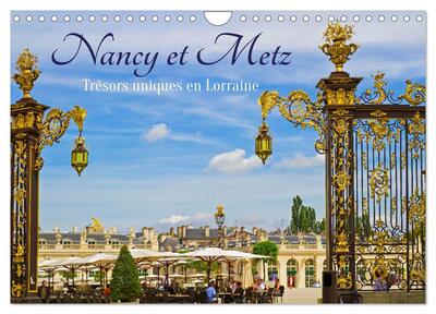 Picture of Nancy et Metz - Trésors uniques en Lorraine (Calendrier mural 2027 DIN A4 vertical), CALVENDO calendrier mensuel