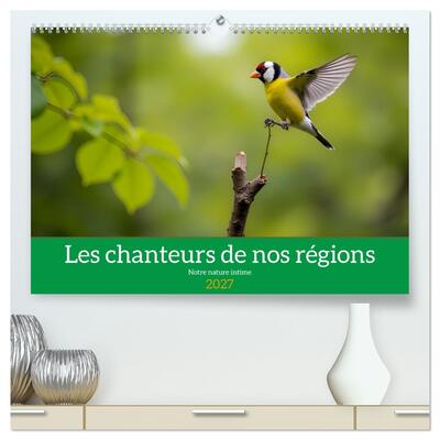 Image de Les chanteurs de nos régions - Notre nature intime (Calendrier mural haut de gamme 2027 DIN A2 vertical), CALVENDO calendrier mensuel