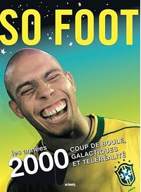 Image de SO FOOT, LES ANNEES 2000
