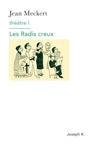 Image de Théâtre I, Les Radis creux