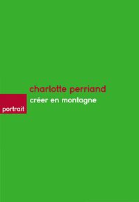 Picture of Charlotte Perriand, créer en montagne