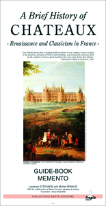 Picture of A BRIEF HISTORY OF CHATEAUX, RENAISSANCE AND CLASSICISM IN FRANCE