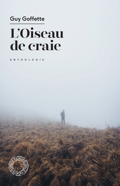 Image de L'Oiseau de craie - Une anthologie de Guy Goffette