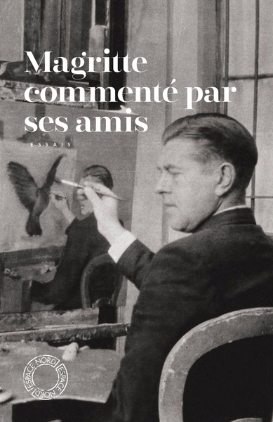 Picture of Magritte commenté par ses amis