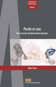 Picture of PAROLES ET SONS : UNE SUCCESSION DE PHENOMENES PHYSIQUES