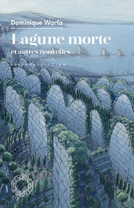 Picture of Lagune morte - et autres nouvelles