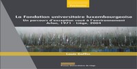 Image de LA FONDATION UNIVERSITAIRE LUXEMBOURGEOISE : UN PARCOURS D'EXCEPTION VOUE A L'ENVIRONNEMENT (ARLON,