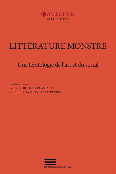 Image de LITTERATURE MONSTRE. UNE TERATOLOGIE DE L'ART ET DU SOCIAL