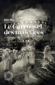 Picture of Le Carrousel des maléfices