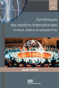 Image de Dynamiques des relations internationales. Acteurs, enjeux et perspectives