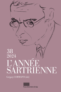 Image de L'ANNEE SARTRIENNE, NO 38/2024. BULLETIN DU GROUPE D'ETUDES SARTRIENNES