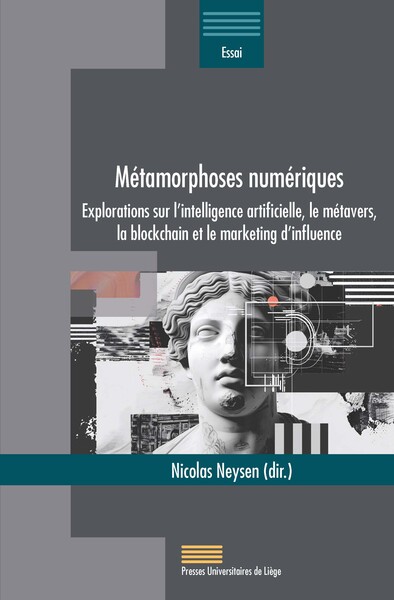 Picture of METAMORPHOSES NUMERIQUES : EXPLORATIONS SUR L'INTELLIGENCE ARTIFICIELLE, LE METAVERS, LA BLOCKCHAIN