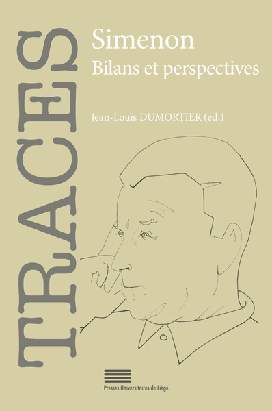 Image de TRACES, NO 28/2024. SIMENON : BILANS ET PERSPECTIVES - ACTES DU COLLOQUE EN L'HONNEUR DU 120E ANNIVE
