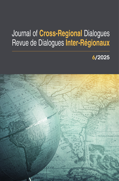 Image de JOURNAL OF CROSS-REGIONAL DIALOGUES - REVUE DE DIALOGUES INTER-REGIONAUX 6/2025 (FR-ENG)