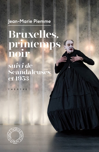 Image de BRUXELLES, PRINTEMPS NOIR - SUIVI DE SCANDALEUSE ET DE 1953