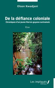 Picture of De la défiance coloniale