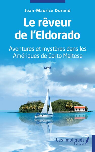 Image de Le rêveur de l'Eldorado