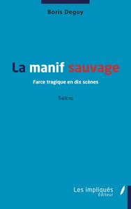 Image de La manif sauvage