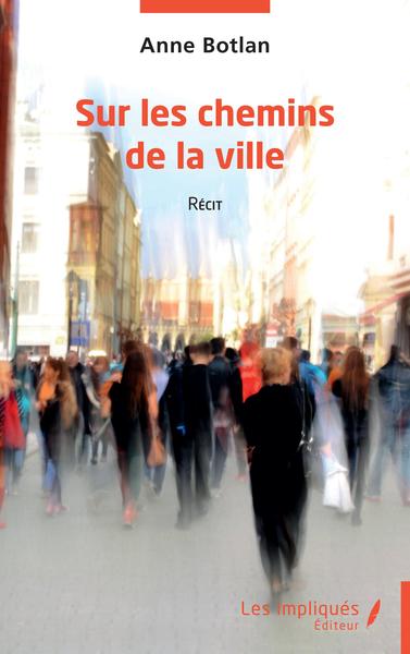 Picture of Sur les chemins de la ville