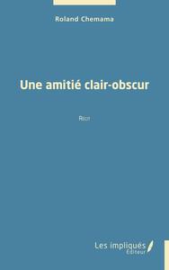Picture of Une amitié clair-obscur