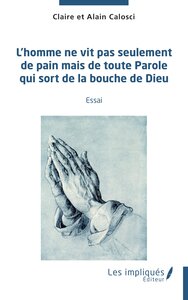 Picture of L'homme ne vit pas seulement de pain mais de toute parole qui sort de la bouche de Dieu