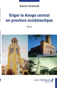 Picture of Eriger le Kongo central en province ecclésiastique