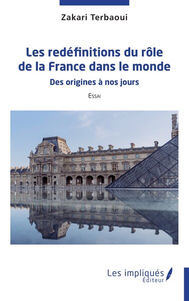 Image de Les redéfinitiions du rôle de la France dans le monde