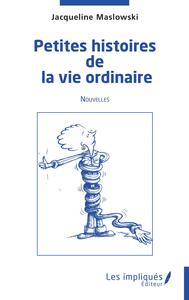 Image de Petites histoires de la vie ordinaire