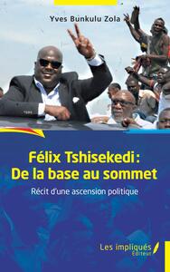 Picture of Félix Tshisekedi: De la base au sommet