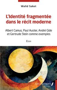 Picture of L'identité fragmentée dans le récit moderne